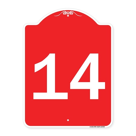 Designer Series Sign-Sign With Number 14, Red & White Aluminum Architectural Sign